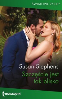 Szczęście jest tak blisko. Seria: - okładka książki