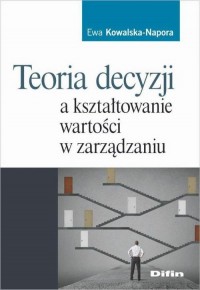 Teoria decyzji a kształtowanie - okłakda ebooka