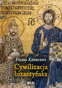 Cywilizacja bizantyńska - okładka książki