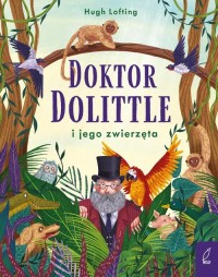 Doktor Dolittle i jego zwierzęta - okładka książki