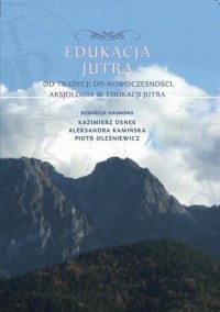Edukacja Jutra. Od tradycji do - okłakda ebooka