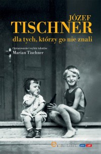 Józef Tischner dla tych, którzy - okładka książki