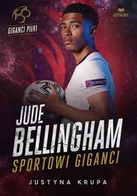 Jude Bellingham. Sportowi giganci - okładka książki