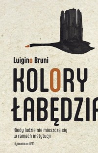 Kolory łabędzia. Kiedy ludzie nie - okładka książki