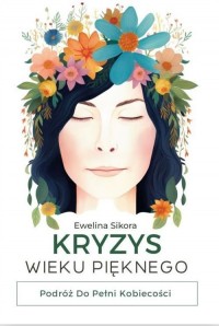 Kryzys Wieku Pięknego. Podróż do - okładka książki