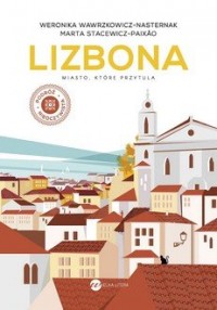 Lizbona. Miasto, które przytula - okładka książki