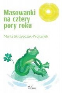 Masowanki na cztery pory roku - okładka książki