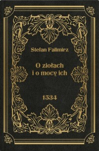 O ziołach i o mocy ich - okładka książki
