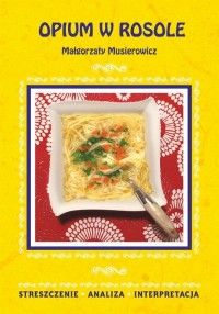Opium w rosole Małgorzaty Musierowicz. - okłakda ebooka
