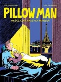 Pillow Man. Mężczyzna naszych marzeń - okładka książki