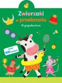 Zwierzaki w przebraniu. W gospodarstwie - okładka książki