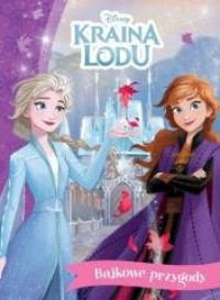 Bajkowe przygody. Disney Kraina - okładka książki