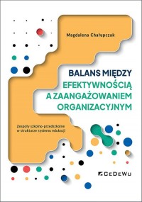 Balans między efektywnością a zaangażowaniem - okładka książki