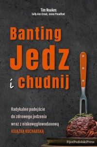 Banting. Jedz i chudnij - okładka książki