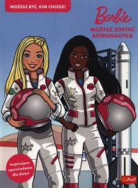 Barbie Możesz zostać astronautką - okładka książki