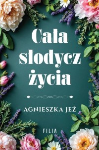 Cała słodycz życia - okładka książki