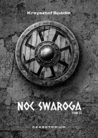 Czasotorium. Tom 2. Noc Swaroga - okłakda ebooka