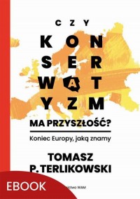 Czy konserwatyzm ma przyszłość? - okłakda ebooka
