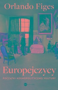 Europejczycy. Początki kosmopolitycznej - okładka książki