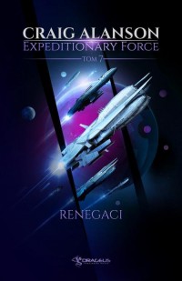 Expeditionary Force. Tom 7. Renegaci - okłakda ebooka