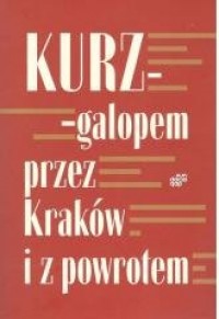 Galopem przez Kraków i z powrotem - okładka książki