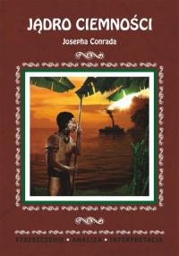 Jądro ciemności Josepha Conrada. - okłakda ebooka
