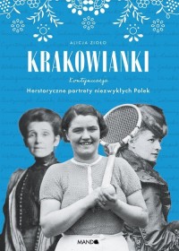 Krakowianki Kontynuacja. Herstoryczne - okładka książki