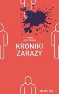 Kroniki zarazy - okładka książki