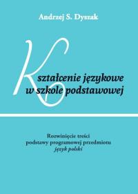 Kształcenie językowe w szkole podstawowej. - okłakda ebooka