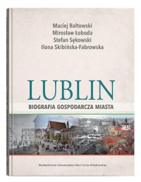 Lublin - biografia gospodarcza - okładka książki