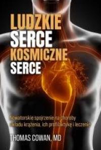 Ludzkie serce, kosmiczne serce - okładka książki