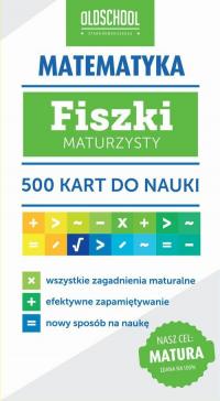 Matematyka Fiszki maturzysty. CEL: - okłakda ebooka