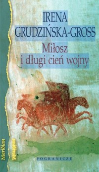 Miłosz i długi cień wojny - okładka książki