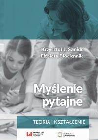 Myślenie pytajne. Teoria i kształcenie - okłakda ebooka
