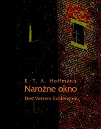 Narożne okno - Des Vetters Eckfenster - okłakda ebooka