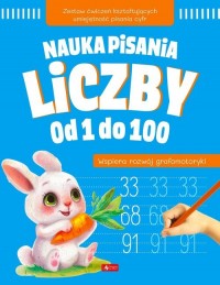Nauka pisania. Liczby od 1 do 100 - okładka książki