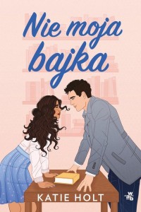 Nie moja bajka - okładka książki