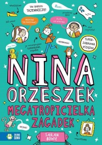 Nina Orzeszek. Megatropicielka - okładka książki