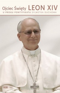 Ojciec Święty Leon XIV. U progu - okładka książki