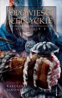 Opowieści celtyckie. Tom I. Początek - okłakda ebooka