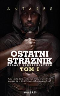 Ostatni strażnik. Tom 1. Zdrada - okłakda ebooka