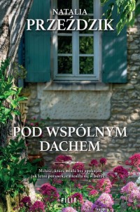 Pod wspólnym dachem - okładka książki