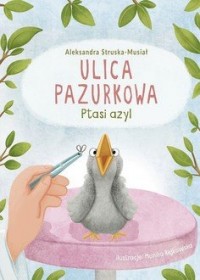 Ptasi azyl. Ulica Pazurkowa - okładka książki