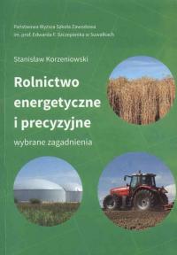 Rolnictwo energetyczne i precyzyjne. - okłakda ebooka