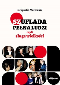 Szuflada pełna ludzi czyli sługa - okładka książki