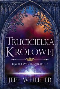 Trucicielka królowej Królewskie - okłakda ebooka