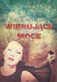 Wibrujące moce - okłakda ebooka
