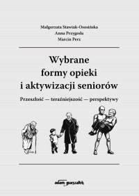 Wybrane formy opieki i aktywizacji - okładka książki