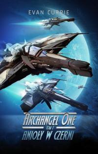 Archangel One. Tom 1. Anioły w - okłakda ebooka