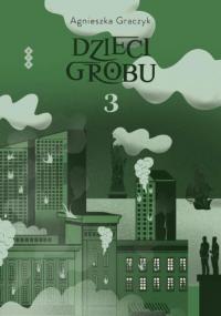 Dzieci grobu 3 - okłakda ebooka